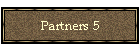 Partners 5