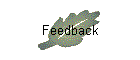 Feedback